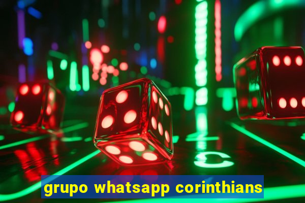 grupo whatsapp corinthians